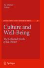 Culture and Well-Being : The Collected Works of Ed Diener - eBook