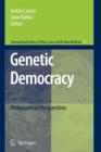 Genetic Democracy : Philosophical Perspectives - Book