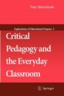 Critical Pedagogy and the Everyday Classroom - Book
