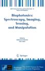 Biophotonics: Spectroscopy, Imaging, Sensing, and Manipulation - Book