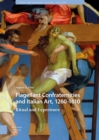 Flagellant Confraternities and Italian Art, 1260-1610 : Ritual and Experience - eBook