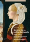 Genevra Sforza and the Bentivoglio : Family, Politics, Gender and Reputation in (and beyond) Renaissance Bologna - eBook