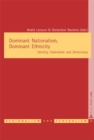 Dominant Nationalism, Dominant Ethnicity : Identity, Federalism and Democracy - Book