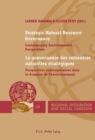 Strategic Natural Resource Governance / La gouvernance des ressources naturelles strategiques : Contemporary Environmental Perspectives / Perspectives contemporaines dans le domaine de l'environnement - Book