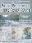 Silting Problems in Hydro Power Plants : Proceedings of the First International Conference, New Delhi, India, 13-15th October 1999 - Book