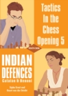 Tactics in the Chess Opening 5 : Indian Defences Catalan & Benoni - eBook