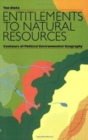Entitlements to Natural Resources : Contours of Political Environmental Geography - Book