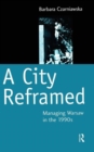 A City Reframed : Managing Warsaw in the 1990's - Book