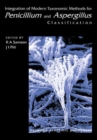 Integration of Modern Taxonomic Methods For Penicillium and Aspergillus Classification - Book