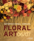 International Annual of Floral Art 06/07 - Book