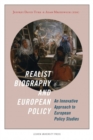 Realist Biography and European Policy : An Innovative Approach to European Policy Studies - Book