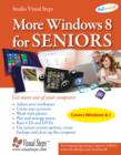 More Windows 8 for Seniors : Get More Out of Your Computer - Book