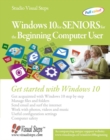 Windows 10 for Seniors for the Beginning Computer User - Book