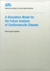 A Simulation Model for the Future Analysis of Cardiovascular Disease - Book