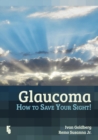 Glaucoma : How to save your sight - Book