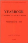 Yearbook Commercial Arbitration Volume XVIII - 1993 - Book