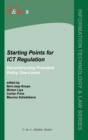 Starting Points for ICT Regulation : Deconstructing Prevalent Policy One-liners - Book
