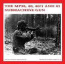 The MP38, 40 40/1 and 41 Submachine Gun - Book
