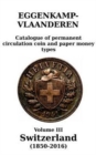 Switzerland (1850-2016) : Catalogue of Permanent Circulation Coin and Paper Money Types - Book