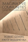 Imaginative Communities : Ciudades, regiones y paises admirados - Book