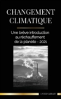Changement climatique : Une breve introduction au rechauffement de la planete - 2021 - Book