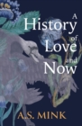 A History of Love and Now - Book