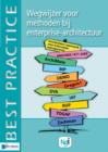 Wegwijzer voor methoden bij enterprise-architectuur - eBook