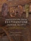 Leatherwork from Elephantine (Aswan, Egypt) : Analysis and Catalogue of the Ancient Egyptian & Persian Leather Finds - Book
