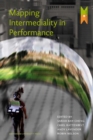 Mapping Intermediality in Performance - Book