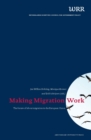 Making Migration Work : The Future of Labour Migration in the European Union - Book