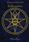 Alchemy of the Soul II Sublimation : A collection of poetry - Book
