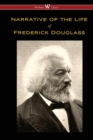 Narrative of the Life of Frederick Douglass (Wisehouse Classics Edition) - Book