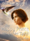 The Happy Prince and Other Tales - eBook