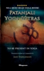 Patanjali Yoga Sutras - To Be Present in Yoga : BRAND NEW! Translation and comments by Jan Fahleman - Book