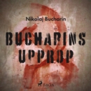 Bucharins upprop - eAudiobook