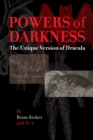 Powers of Darkness : The Unique Version of Dracula - Book