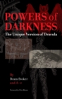 Powers of Darkness : The Unique Version of Dracula - Book