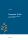 Prophets in Action : An Analysis of Prophetic Symbolic Acts in the Old Testament - Book