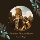 Psalms Picture Book : Activities for Seniors with Dementia, Alzheimer's patients, and Parkinson's disease. - Book