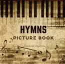 Hymns Picture Book : Activities for Seniors with Dementia, Alzheimer Patients, and Parkinson's Disease. - Book