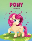Pony Malbuch : Aktivitatsbuch fur Kinder - Book