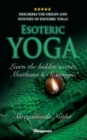 ESOTERIC YOGA - Learn Maithuna and Sex Magic : By Bestselling author Shreyananda Natha! - Book