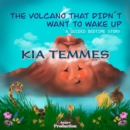 The volcano that didn't want to wake up : A guided bedtime story - eAudiobook
