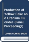 Production of Yellow Cake and Uranium Fluorides - Book