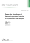 Supporting Sampling and Sample Preparation Tools for Isotope and Nuclear Analysis - Book