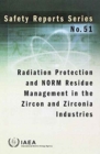 Radiation Protection and NORM Residue Management in the Zircon and Zirconia Industries - Book