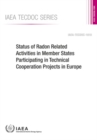 Status of Radon Related Activities in Member States Participating in Technical Cooperation Projects in Europe - Book