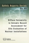 Diffuse Seismicity in Seismic Hazard Assessment for Site Evaluation of Nuclear Installations - Book