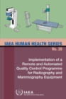 Implementation of a Remote and Automated Quality Control Programme for Radiography and Mammography Equipment - Book