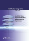 Feasibility Study Preparation for New Research Reactor Programmes - Book